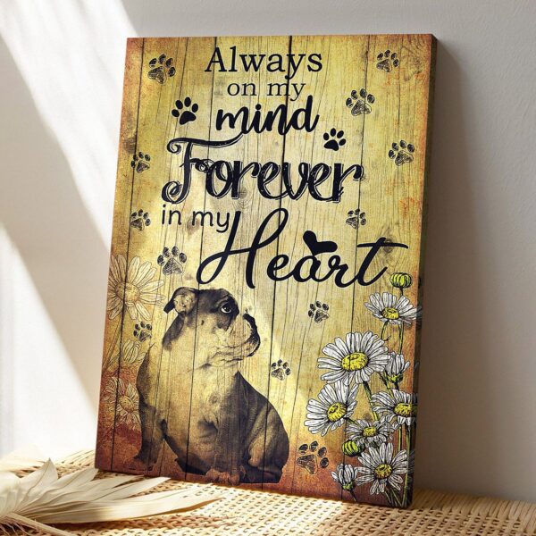 Bulldog Art – Always On My Mind Forever In My Heart – Dog Pictures – Dog Canvas Poster – Dog Wall Art – Gifts For Dog Lovers – Furlidays