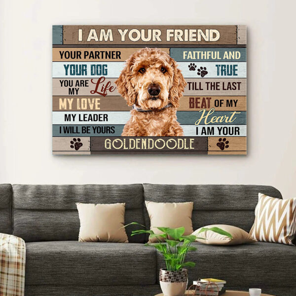 I Am Your Friend Goldendoodle – Dog Pictures – Dog Canvas Poster – Dog Wall Art – Gifts For Dog Lovers – Furlidays