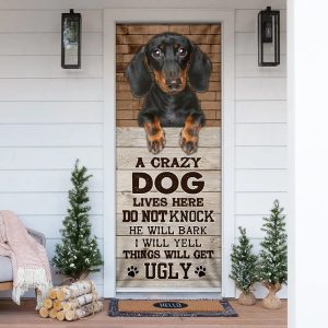 A Crazy Dog Lives Here Dachshund Door Cover Xmas Outdoor Decoration Gifts For Dog Lovers 1