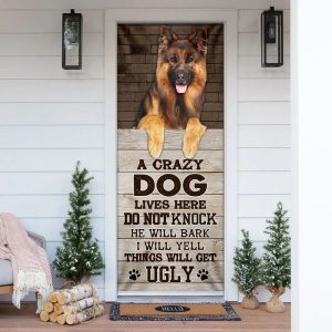 A Crazy Dog Lives Here German Shepherd Door Cover Xmas Outdoor Decoration Gifts For Dog Lovers 1