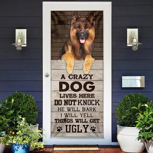 A Crazy Dog Lives Here German Shepherd Door Cover Xmas Outdoor Decoration Gifts For Dog Lovers 2