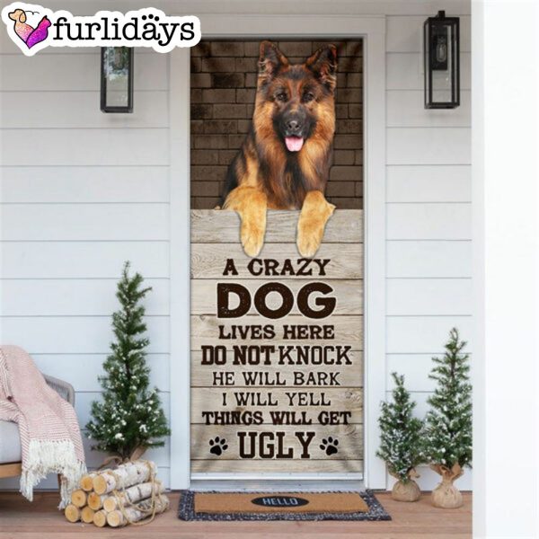 A Crazy Dog Lives Here German Shepherd Door Cover – Xmas Outdoor Decoration – Gifts For Dog Lovers