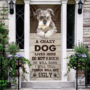 A Crazy Dog Lives Here Schnauzer Door Cover Xmas Outdoor Decoration Gifts For Dog Lovers 3