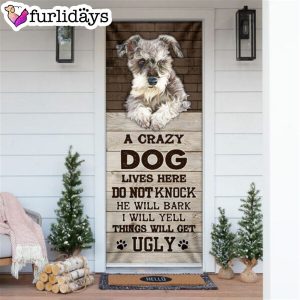 A Crazy Dog Lives Here Schnauzer Door Cover Xmas Outdoor Decoration Gifts For Dog Lovers 6