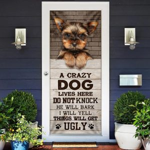 A Crazy Dog Lives Here Yorkshire Terrier Door Cover Xmas Outdoor Decoration Gifts For Dog Lovers 2