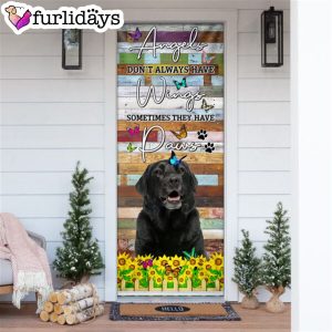 Angels Don t Always Have Wings Sometimes They Have Paws. Labrador Door Cover Xmas Outdoor Decoration Gifts For Dog Lovers 6