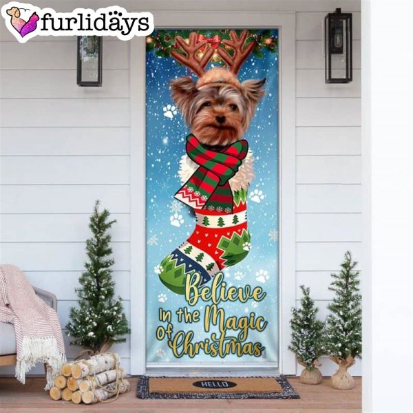 Believe In The Magic Of Christmas. Yorkshire Terrier In Sock Door Cover – Xmas Gifts For Pet Lovers – Christmas Decor