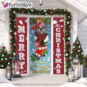 Bulldog Believe In The Magic Of Christmas Door Cover Xmas Gifts For Pet Lovers Christmas Decor
