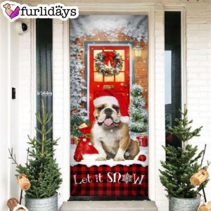 Bulldog Door Cover Let It Snow Christmas Door Cover Christmas Outdoor Decoration Gifts For Dog Lovers 6