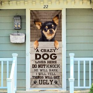 Chihuahua Dog Door Cover A Crazy Dog Lives Here Xmas Outdoor Decoration Gifts For Dog Lovers 1
