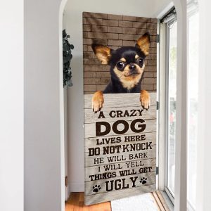 Chihuahua Dog Door Cover A Crazy Dog Lives Here Xmas Outdoor Decoration Gifts For Dog Lovers 5