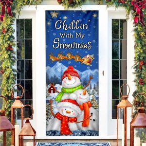 Chillin With My Snowmies Door Cover Snowman Door Cover Christmas Outdoor Decoration Housewarming Gifts 1