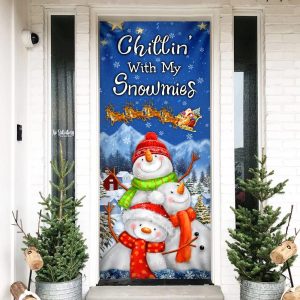 Chillin With My Snowmies Door Cover Snowman Door Cover Christmas Outdoor Decoration Housewarming Gifts 2