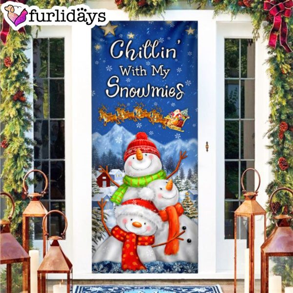 Chillin’ With My Snowmies Door Cover – Snowman Door Cover – Christmas Outdoor Decoration – Housewarming Gifts