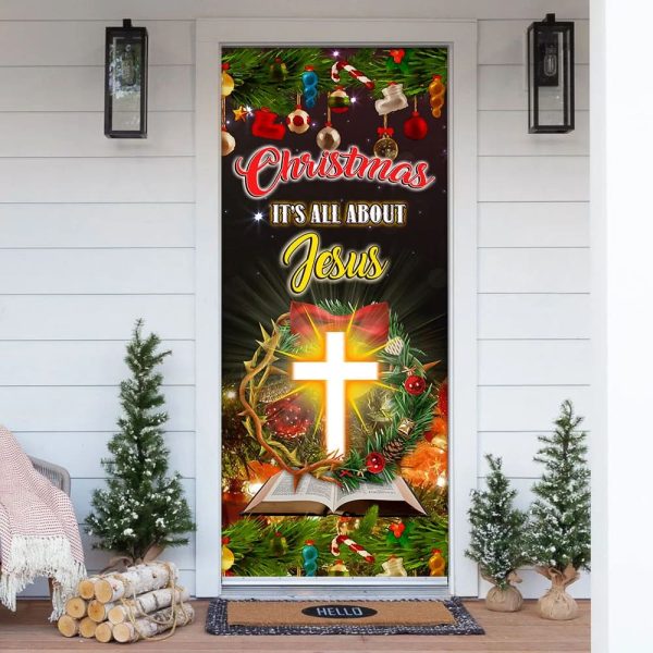 Christmas It’s All About Jesus Door Cover – Jesus Christmas Decor –  Christmas Outdoor Decoration – Unique Gifts Doorcover