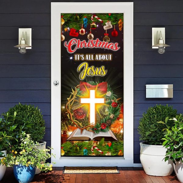 Christmas It’s All About Jesus Door Cover – Jesus Christmas Decor –  Christmas Outdoor Decoration – Unique Gifts Doorcover