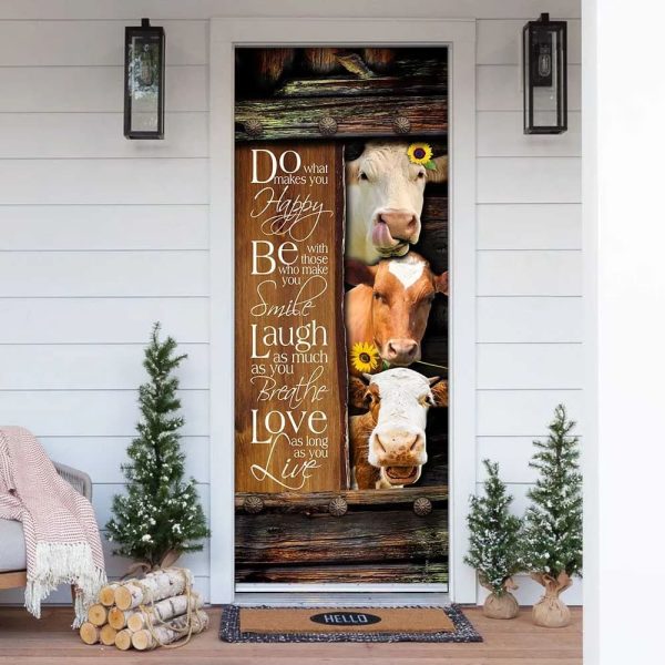 Funny Cows. Do What Makes You Happy Door Cover – Unique Gifts Doorcover