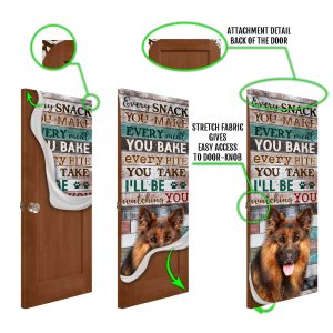 German Shepherd. Every Snack You Make I ll Be Watching You Door Cover Unique Gifts Doorcover 5