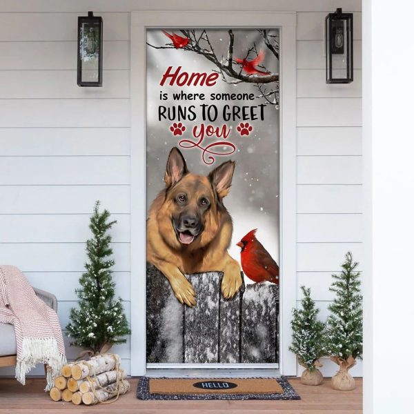 German Shepherd Home Is Where Someone Runs To Greet You Door Cover – Xmas Outdoor Decoration – Gifts For Dog Lovers