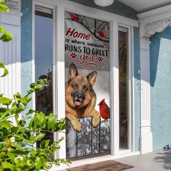German Shepherd Home Is Where Someone Runs To Greet You Door Cover – Xmas Outdoor Decoration – Gifts For Dog Lovers