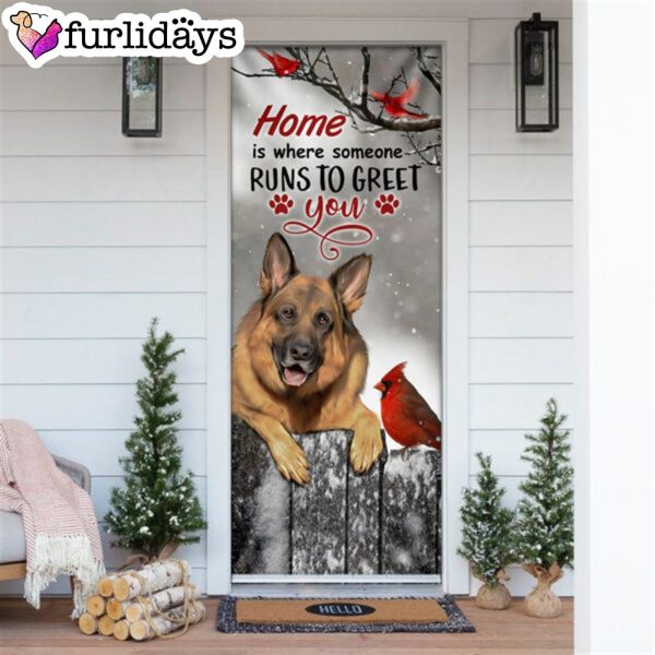 German Shepherd Home Is Where Someone Runs To Greet You Door Cover – Xmas Outdoor Decoration – Gifts For Dog Lovers