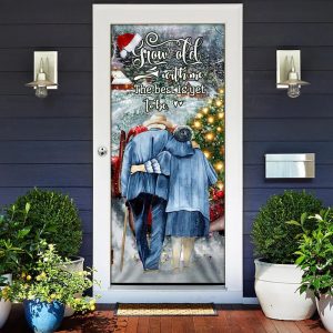 Grow Old With Me The Best Is Yet To Be Christmas Door Cover Unique Gifts Doorcover 2