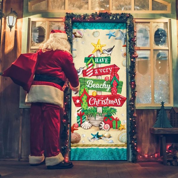 Have A Very Beachy Christmas Door Cover – Christmas Outdoor Decoration – Unique Gifts Doorcover