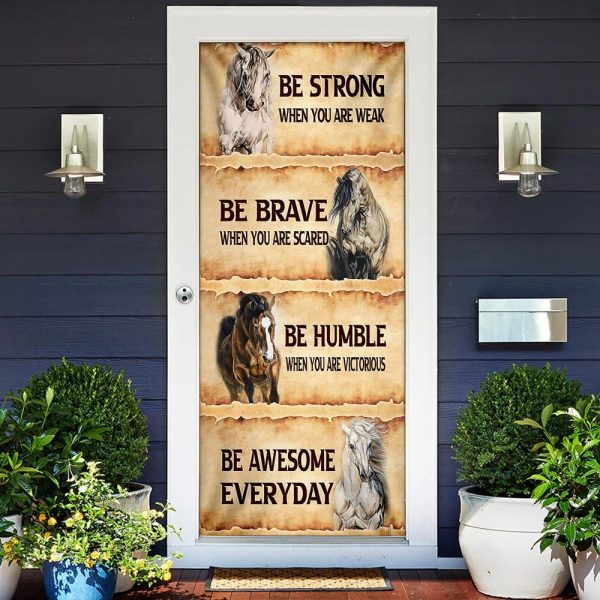 Horse. Be Awesome Everyday Door Cover – Unique Gifts Doorcover