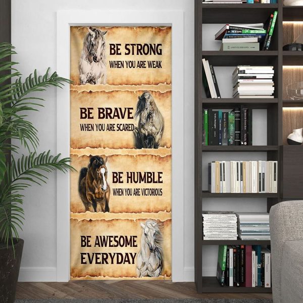 Horse. Be Awesome Everyday Door Cover – Unique Gifts Doorcover
