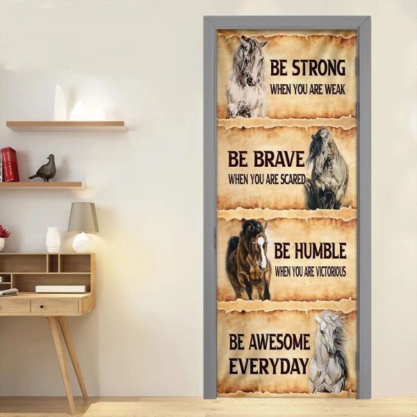 Horse. Be Awesome Everyday Door Cover – Unique Gifts Doorcover
