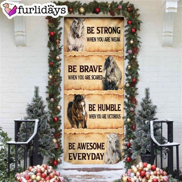 Horse. Be Awesome Everyday Door Cover – Unique Gifts Doorcover