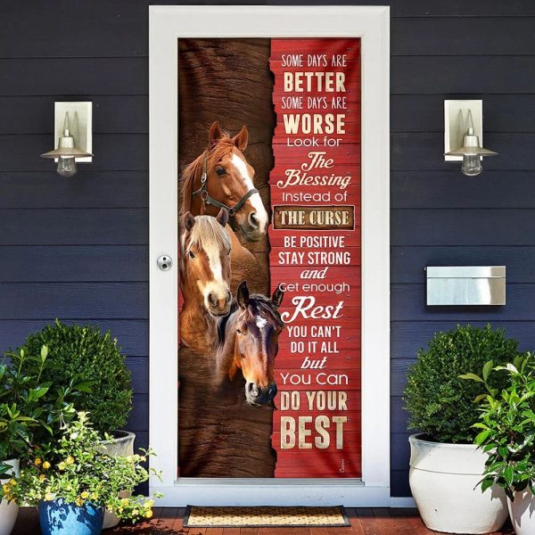 Horse. Some Days Are Better Door Cover – Unique Gifts Doorcover
