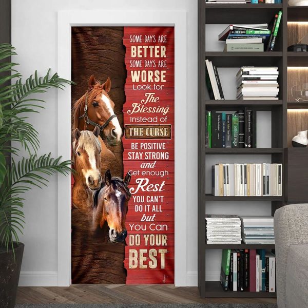 Horse. Some Days Are Better Door Cover – Unique Gifts Doorcover