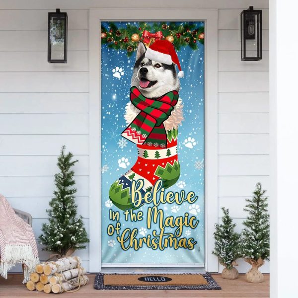 Husky In Sock Door Cover – Believe In The Magic Of Christmas Door Cover – Christmas Outdoor Decoration