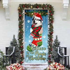 Husky In Sock Door Cover Believe In The Magic Of Christmas Door Cover Christmas Outdoor Decoration 4