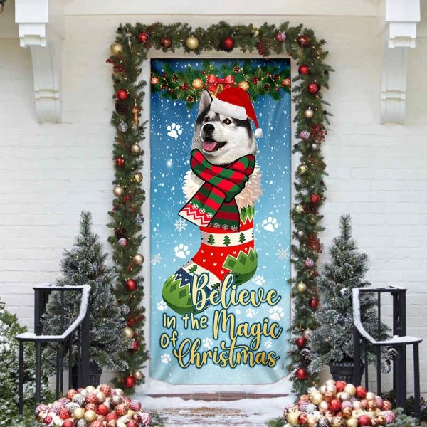 Husky In Sock Door Cover – Believe In The Magic Of Christmas Door Cover – Christmas Outdoor Decoration