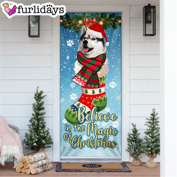 Husky In Sock Door Cover – Believe In The Magic Of Christmas Door Cover – Christmas Outdoor Decoration
