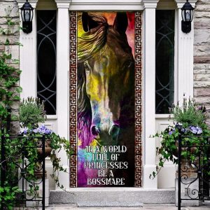 In A World Full Of Princesses Be A Bossmare. Horse Lover Door Cover Unique Gifts Doorcover 2