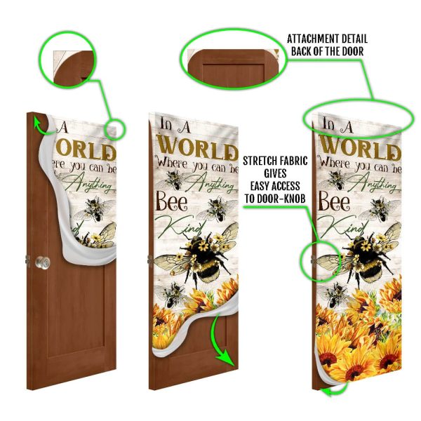 In A World Where You Can Be Anything Bee Kind Door Cover – Unique Gifts Doorcover