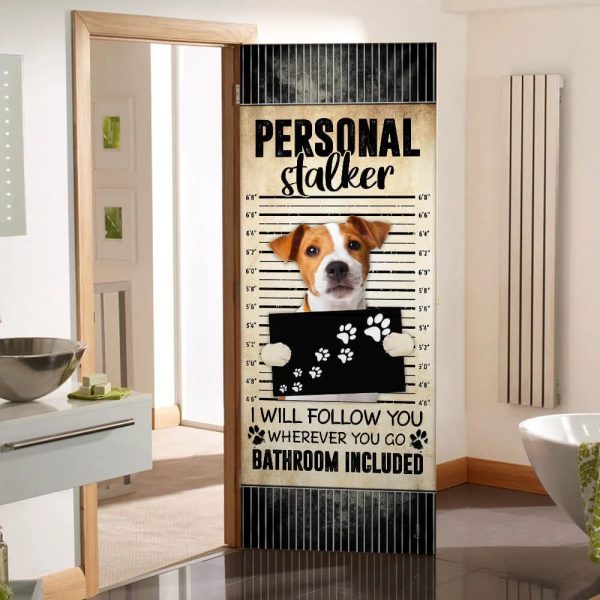 Jack Russell Terrier I Will Follow You Wherever You Go Bathroom Included Door Cover – Gifts For Dog Lovers