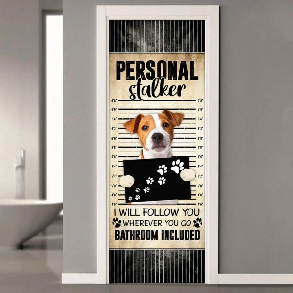 Jack Russell Terrier I Will Follow You Wherever You Go Bathroom Included Door Cover – Gifts For Dog Lovers