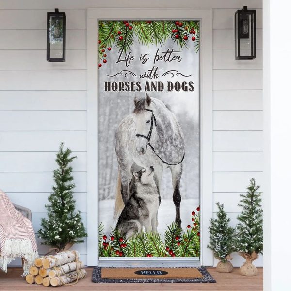 Life Is Better With Horses And Dogs Door Cover – Christmas Door Cover – Christmas Horse Decor