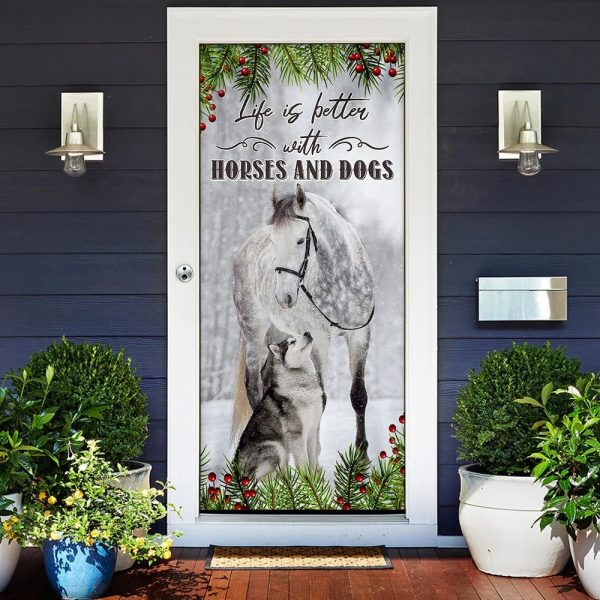 Life Is Better With Horses And Dogs Door Cover – Christmas Door Cover – Christmas Horse Decor