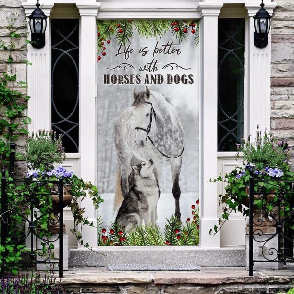 Life Is Better With Horses And Dogs Door Cover – Christmas Door Cover – Christmas Horse Decor