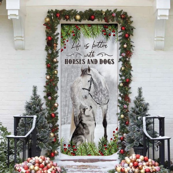 Life Is Better With Horses And Dogs Door Cover – Christmas Door Cover – Christmas Horse Decor