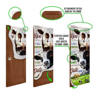 Live Like Someone Left The Gate Open. Cow Lover Cattle Door Cover Unique Gifts Doorcover 5