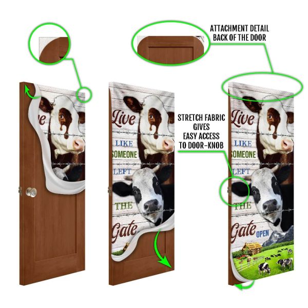 Live Like Someone Left The Gate Open. Cow Lover Cattle Door Cover – Unique Gifts Doorcover