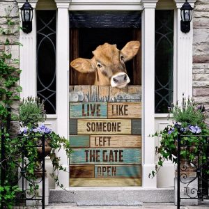 Live Like Someone Left The Gate Open Cow Door Cover Unique Gifts Doorcover 1