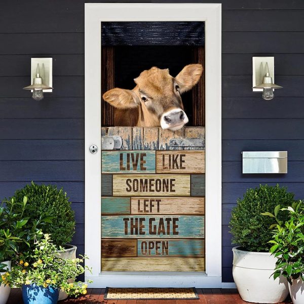 Live Like Someone Left The Gate Open Cow Door Cover – Unique Gifts Doorcover