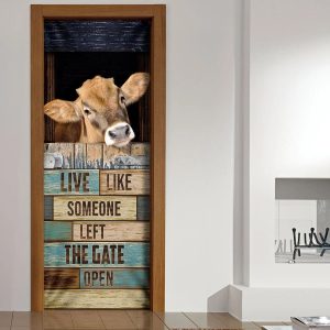 Live Like Someone Left The Gate Open Cow Door Cover Unique Gifts Doorcover 4